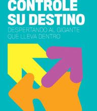 [PDF] Controle su destino / Control Your Destiny: Awaken the Giant Within by Anthony Robbins
