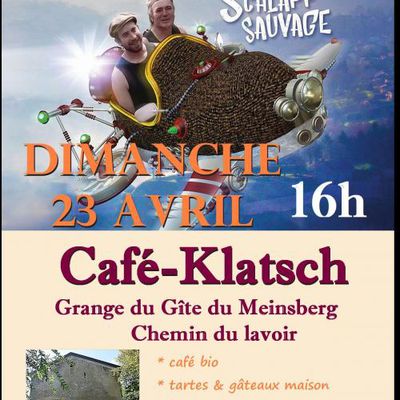 Café-Klatsch : LA SCHLAPP SAUVAGE à TUNTING 