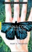 « Jenna Fox, pour toujours [01] » de Mary E. Pearson