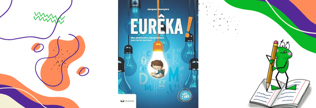 Eurêka, un outil pour aider les élèves à trouver l'orthographe d'un mot facilement 