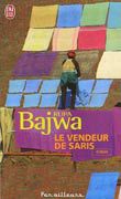 Rupa Bajwa, Le vendeur de saris, J'ai lu