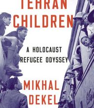 Downloading books to iphone kindle Tehran Children: A Holocaust Refugee Odyssey in English ePub MOBI iBook 9781324001034 by Mikhal Dekel