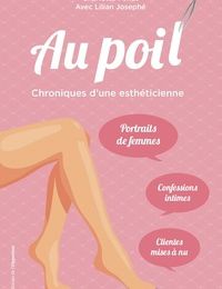 DOWNLOAD [PDF] {EPUB} Au poil !  - Chroniques d'une esthéticienne