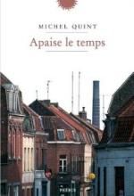 Apaise le temps, Michel QUINT