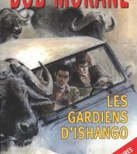 Ebooks doc télécharger Bob Morane les gardiens d'Ishango 9782390440048 par Henri Vernes