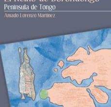 EL REINO DE BORONDONGO: PENINSULA DE TONGO leer el libro pdf