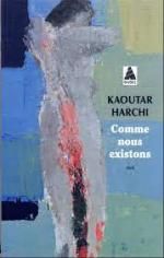 Kaoutar Harchi, Comme nous existons, Babel