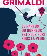 Google livres télécharger pdf télécharger gratuitement Le parfum du bonheur est plus fort sous la pluie par Virginie Grimaldi