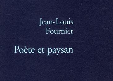 Poète et Paysan, Jean-Louis Fournier.