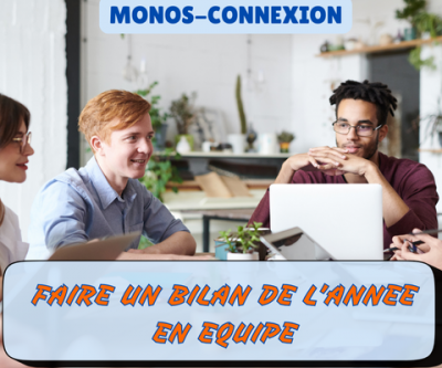 Faire un bilan de l'année écoulée avec votre équipe