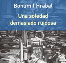 UNA SOLEDAD DEMASIADO RUIDOSA leer el libro pdf