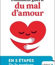 DOWNLOAD [PDF] {EPUB} Comment guérir du mal d'amour ?