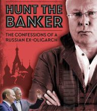 {pdf download} Hunt the Banker: The Confessions of a Russian Ex-Oligarch