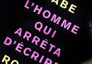 "L'homme qui arrêta d'écrire" de Nabe, fin