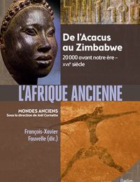 Livre en ligne gratuit téléchargement gratuit L'Afrique ancienne  - De l’Acacus au Zimbabwe. 20 000 avant notre ère-XVIIe siècle