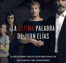 LA ULTIMA PALABRA DE JUAN ELÍAS leer pdf