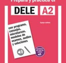 PREPARA Y PRACTICA EL DELE A2 + CD AUDIOS leer epub gratis
