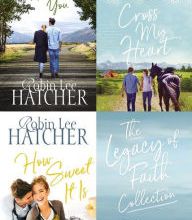 Read online: The Legacy of Faith Collection: Who I Am with You, Cross My Heart, How Sweet It Is