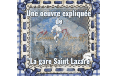 Dessin et peinture - vidéo 4525 : Une oeuvre expliquée de Claude Monet (1840-1926) - "La gare Saint Lazare" 1877 - peintres.