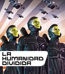 LA HUMANIDAD DIVIDIDA (SAGA LA VIEJA GUARDIA 5) leer el libro