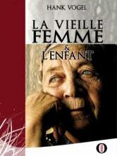 La vieille femme et l'enfant