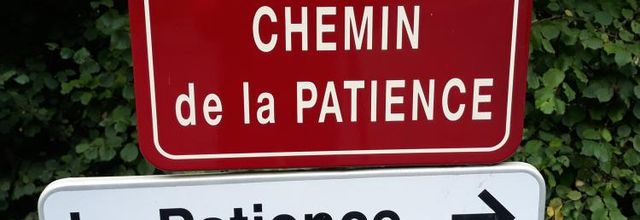 La Patience...