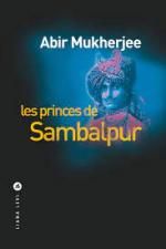 Abir Mukherjee, Les princes de Sambalpur, Liana Levi