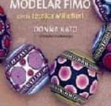Descargas de libros electrónicos para tabletas Android EL ARTE DE MODELAR FIMO CON LA TECNICA MILLEFIORI de DONNA KATO in Spanish RTF