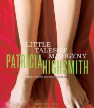 Free download of bookworm for mobile Little Tales of Misogyny 9780393323375 by Patricia Highsmith (English literature) PDF MOBI ePub