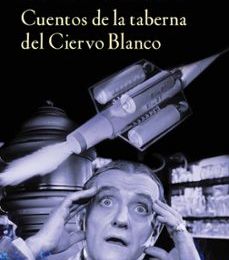 Descargar CUENTOS DE LA TABERNA DEL CIERVO BLANCO ARTHUR C. CLARKE Gratis - EPUB, PDF y MOBI