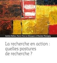 DOWNLOADS La recherche en action : quelles postures de recherche ?  - Expériences croisées de jeunes chercheurs