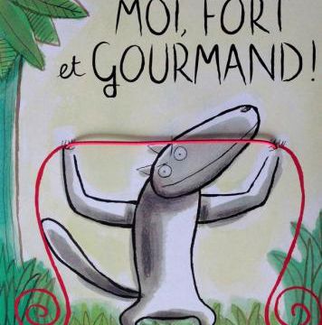 Moi, fort et gourmand "Jeunesse"
