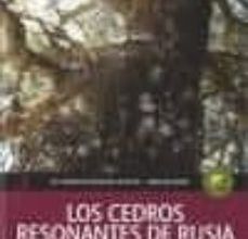 Pdf descargas gratuitas ebooks LOS CEDROS RESONANTES DE RUSIA 2 9788461637676 de VLADIMIR MEGRE MOBI