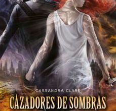 {pdf descargar} CAZADORES DE SOMBRAS 6: CIUDAD DEL FUEGO CELESTIAL