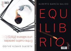 {epub descargar} EQUILIBRIO/ENTRE CUATRO PAREDES UNA SABANA INVISIBLE