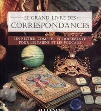 [PDF/Kindle] Le grand livre des correspondances  - Un recueil complet et documenté pour les païens et les wiccans by Sandra Kynes
