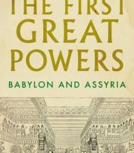 Books and magazines free download The First Great Powers: Babylon and Assyria FB2 PDB MOBI