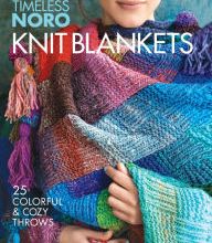 DOWNLOAD [PDF] {EPUB} Knit Blankets: 25 Colorful & Cozy Throws