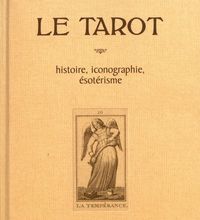 Ebook en ligne téléchargement gratuit Le tarot  - Histoire, iconographie, ésotérisme CHM PDF