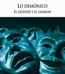 Descarga gratuita de ebooks por computadora LO DEMONICO: EL DUENDE Y EL DAIMON (Literatura española) 9788417556266
