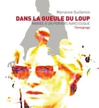 Online Read Ebook Dans la gueule du loup  - Mariée à un pervers narcissique
