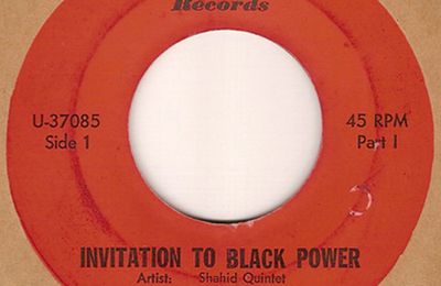 Shahid Quintet : Invitation To Black Power Parts 1 & 2