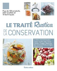 Ebook pour examen bancaire téléchargement gratuit Le traité Rustica de la conservation 9782815314138 en francais par Françoise Zimmer, Caroline Guézille, Aglaé Blin FB2 ePub CHM