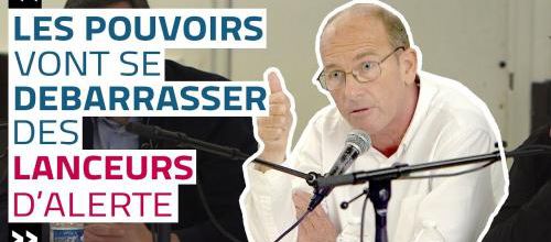 Les pouvoirs vont se débarrasser des lanceurs d’alerte