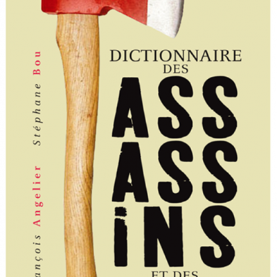 Sous la direction de François Angelier & Stéphane Bou, Dictionnaire des assassins et des meurtriers, Calmann-Lévy, 2012