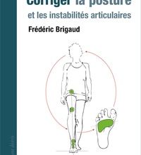 Livres audio gratuits téléchargeables Corriger la posture et les instabilités articulaires 9782364031623 par Frédéric Brigaud