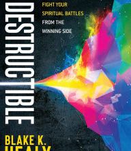 DOWNLOAD [PDF] {EPUB} Indestructible: Fight Your Spiritual Battles From the Winning Side