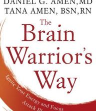 Download PDF The Brain Warrior's Way: Ignite Your Energy and Focus, Attack Illness and Aging, Transform Pain into Purpose