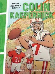 Download PDF Colin Kaepernick: Athletes Who Made a Difference