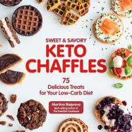 Download Pdf Sweet & Savory Keto Chaffles: 75 Delicious Treats for Your Low-Carb Diet